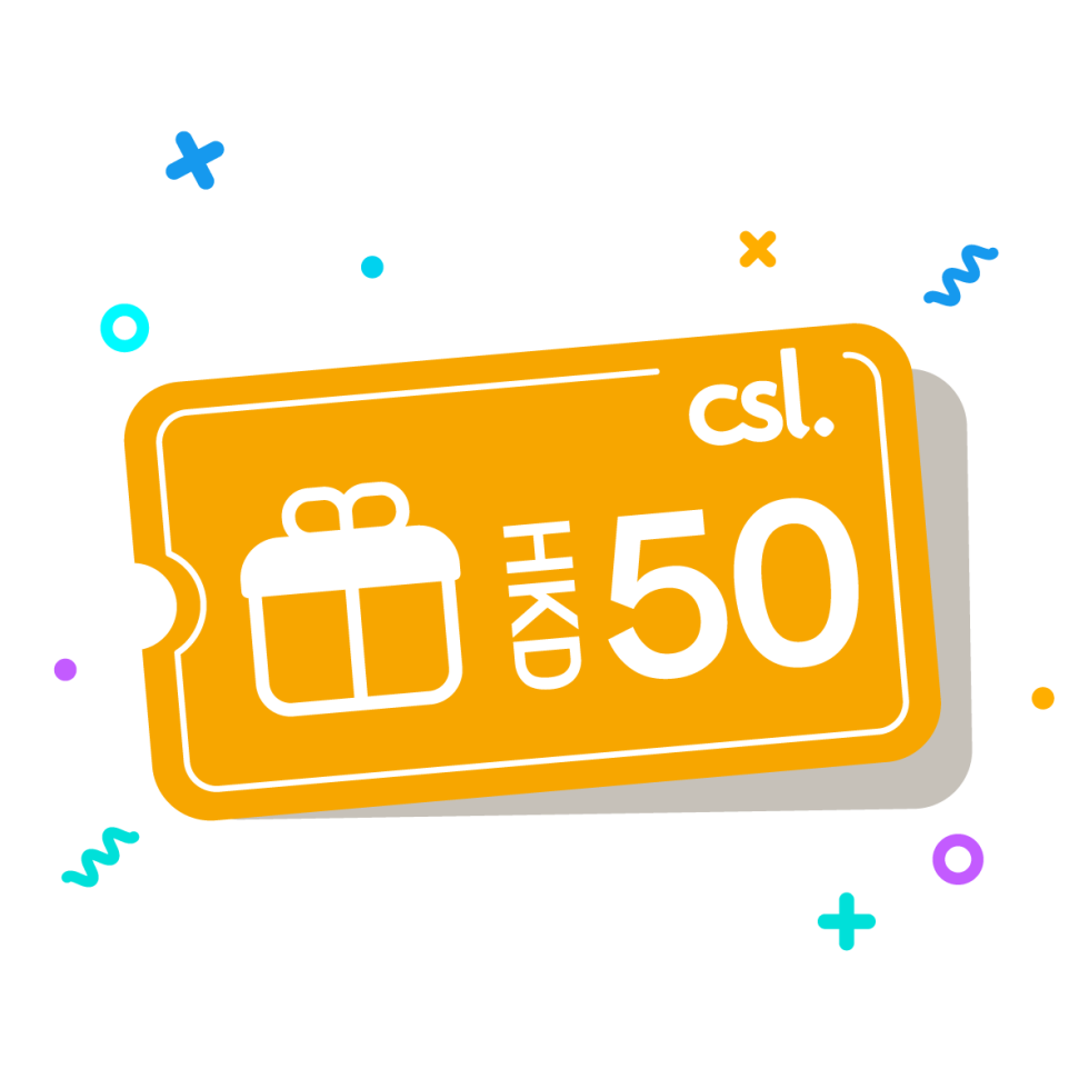 3rd Reward: HKD50 csl Cash Voucher