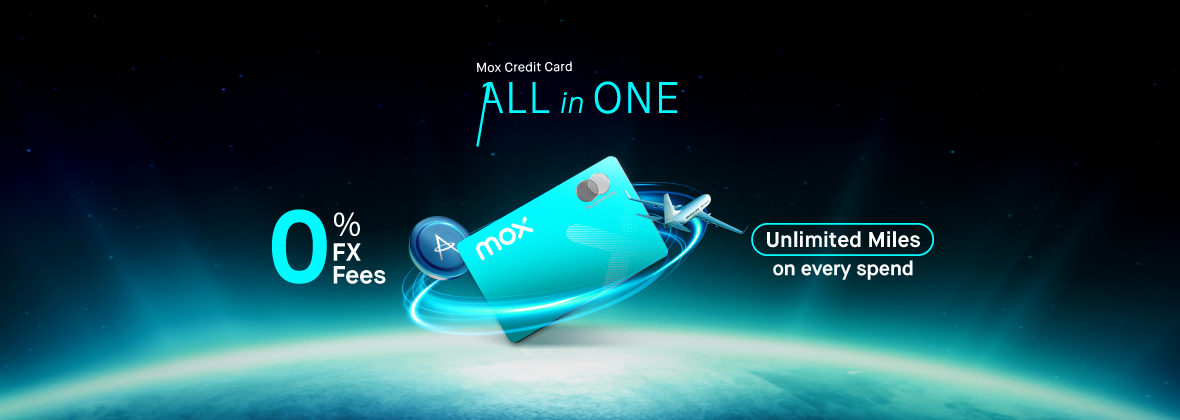 Unlock your next journey with Mox Credit Card✈️ Unlimited miles + 0 Limits + 0% FX Fees