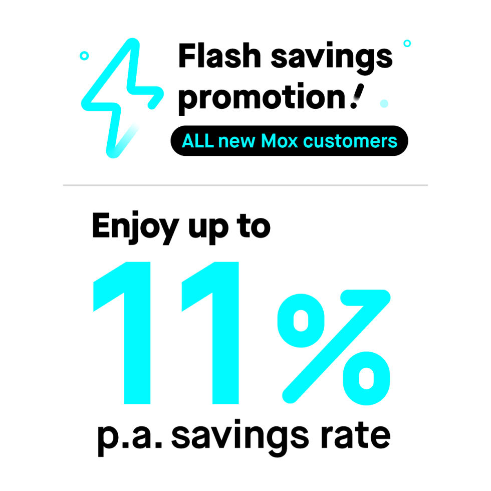 Up to 11% p.a. interest with Mox today for all new customers!