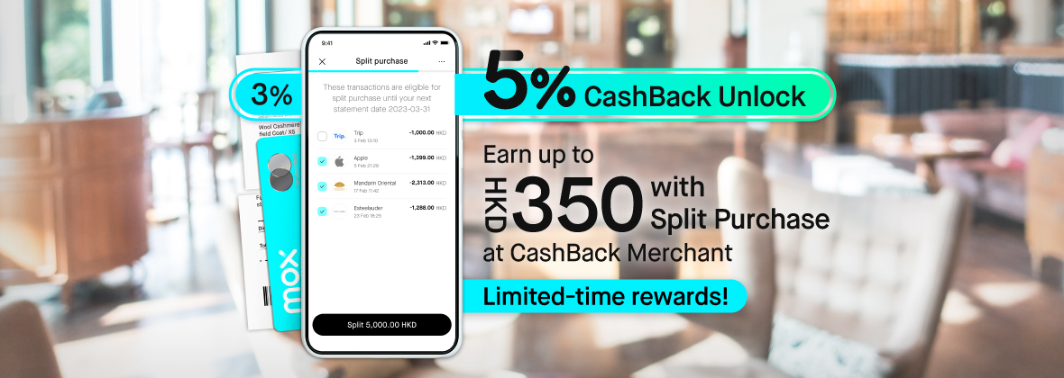 Earn up to HKD350 at CashBack Merchants!