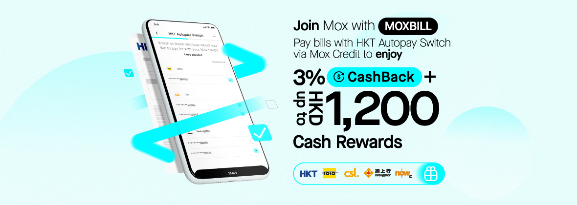 Autopay your HKT bills and earn HKD1,200 Cash Rewards + 3% CashBack!