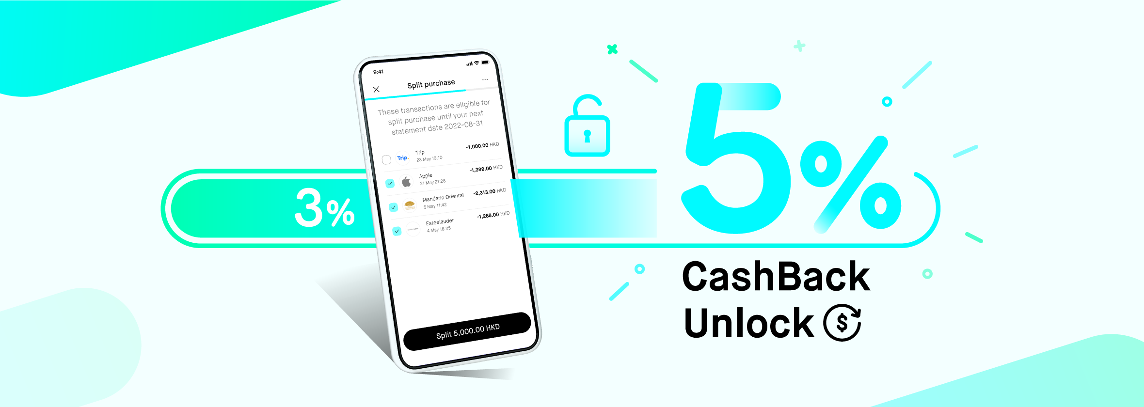 ‘5% CashBack Unlock’ starts 1 August! 