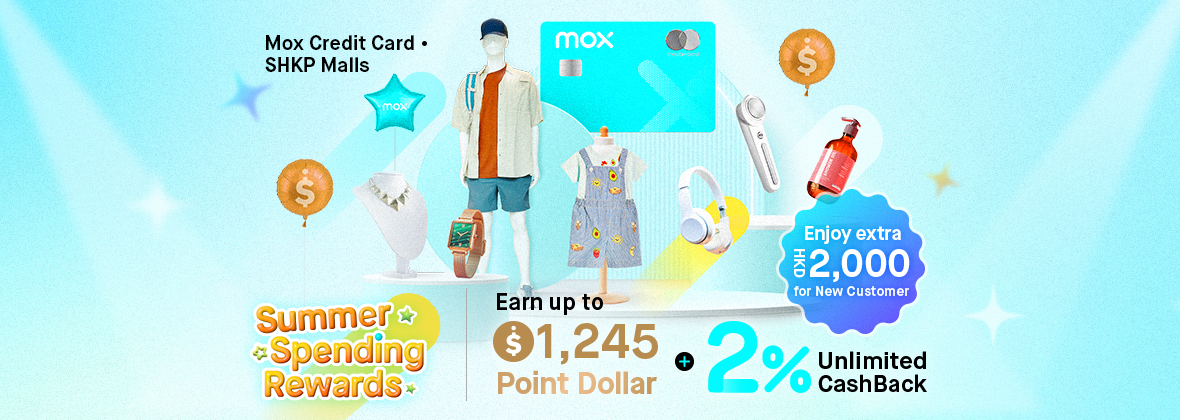 Mox Credit Card ‧ SHKP Malls: Earn up to $1,245 Point Dollar🛍️ + HKD2,000 Extra Welcome Offer for New Customer🎊