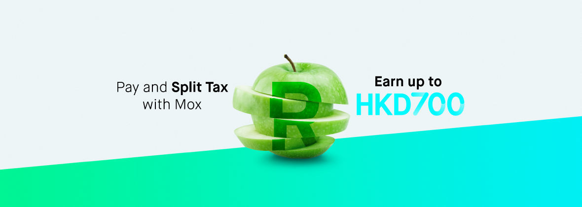 Split your tax payment and earn up to HKD700 cash reward!  