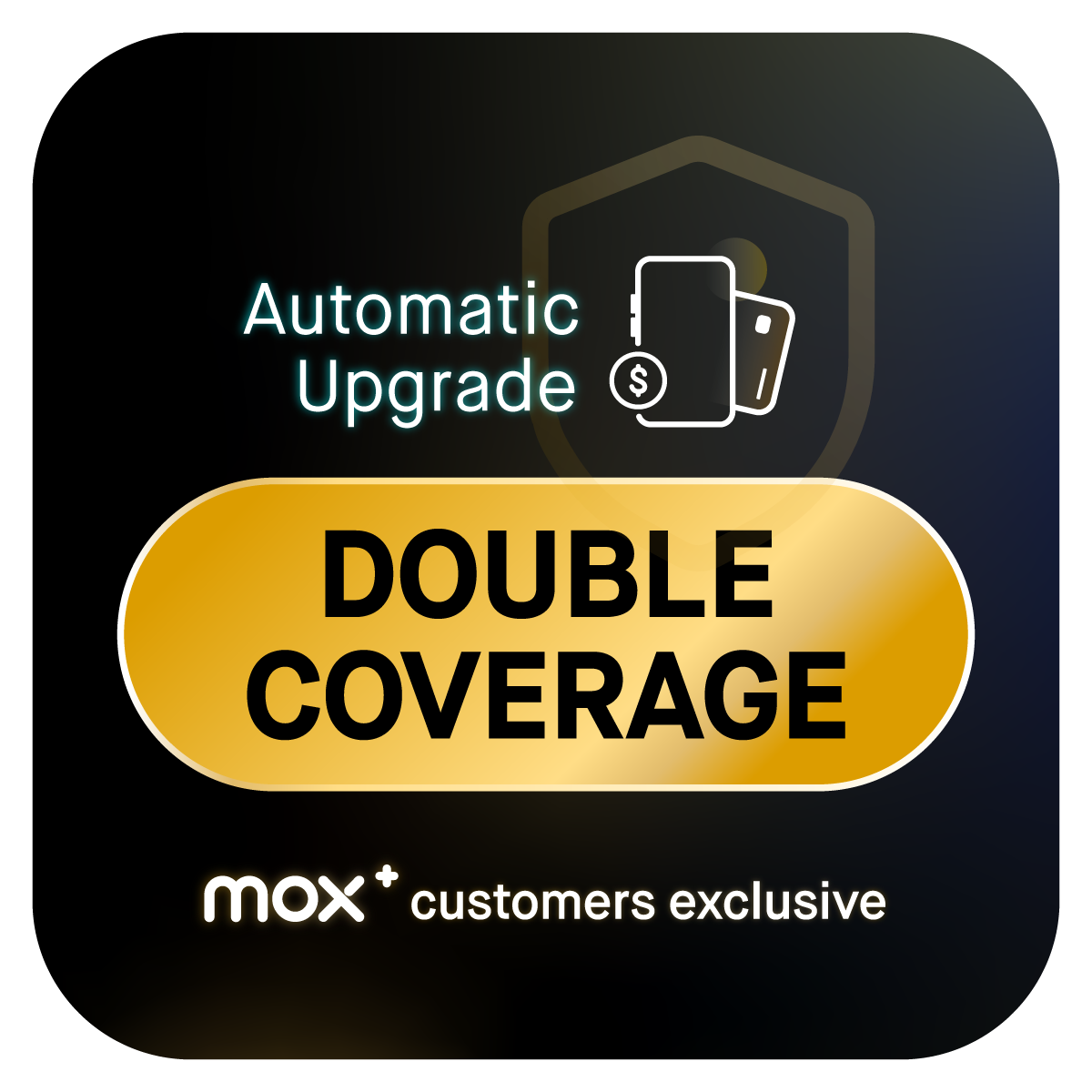 🌟Exclusive for Mox+ Customers: Double protection on Annual Plan