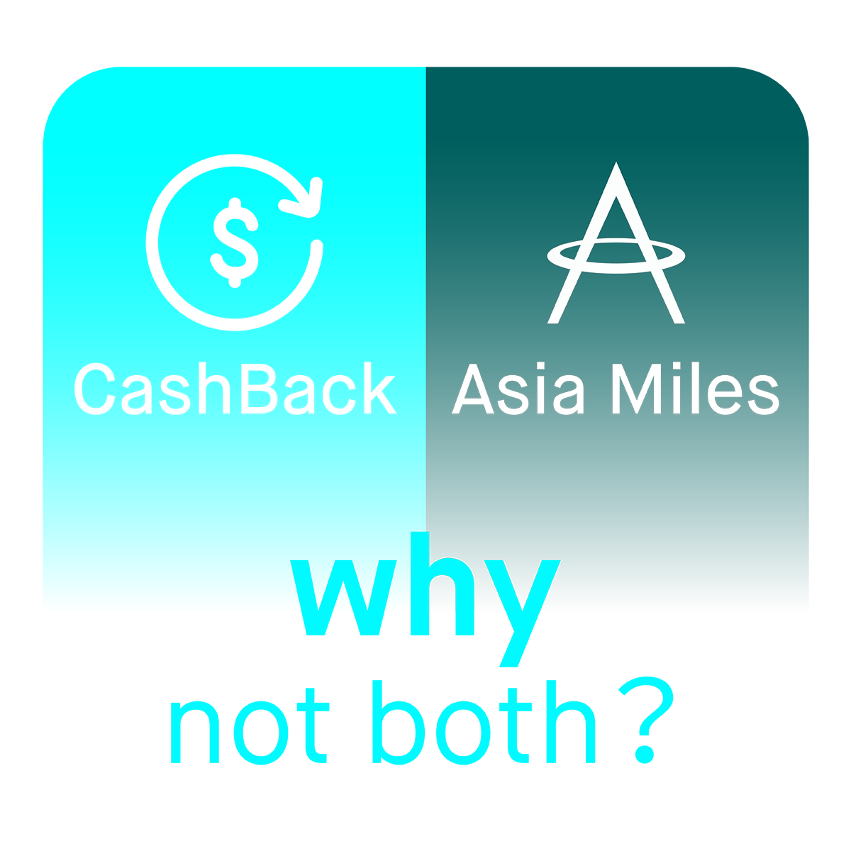 CashBack or Asia Miles – why not both?