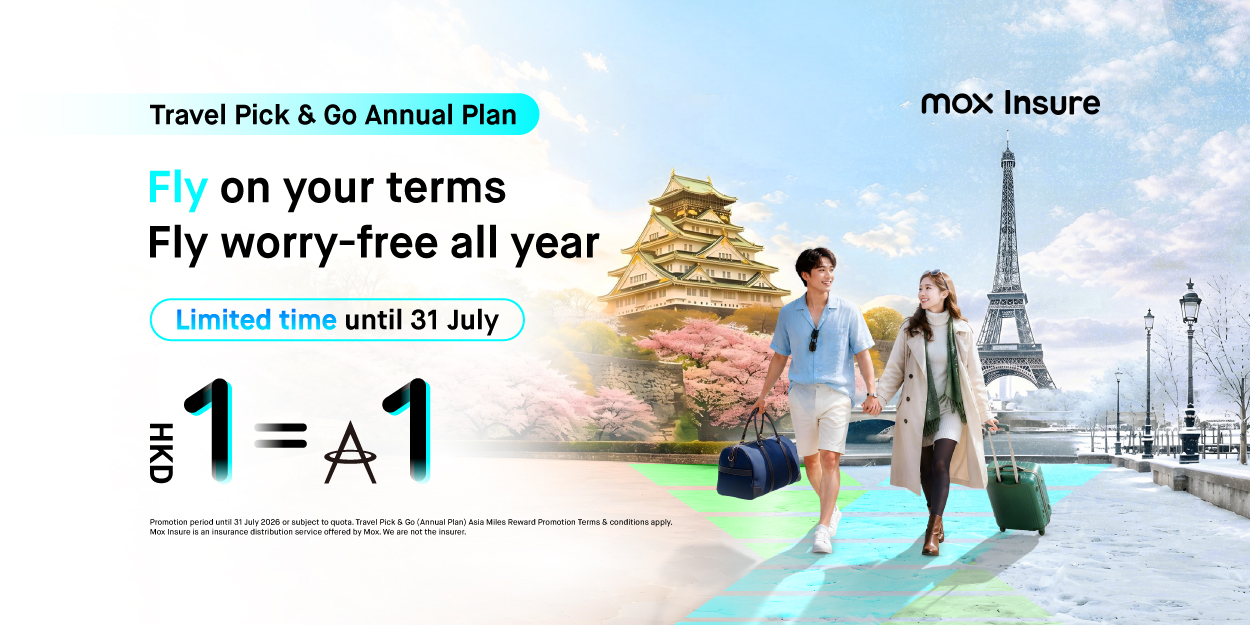 Mox Unveils Travel Pick & Go Annual Plan with    All-Inclusive Coverage and 1:1 Asia Miles Reward    Offering worry-free travel all year long 