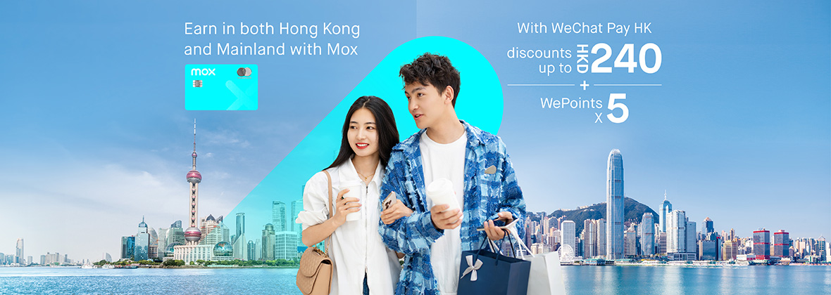 Earn both ways in Mainland 🔀 or Hong Kong with Mox’s exclusive WeChat Pay HK discounts up to HKD240 + 5x WePoints
