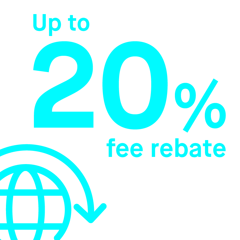 Exchange more currencies to earn up to 20% exchange fee rebate