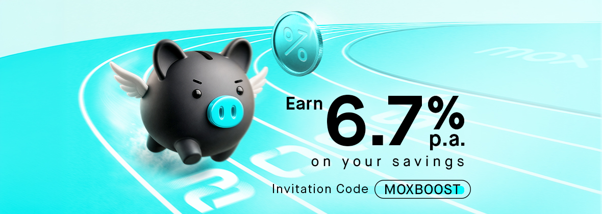 Save and earn with Mox! Fund in and earn straight away! 