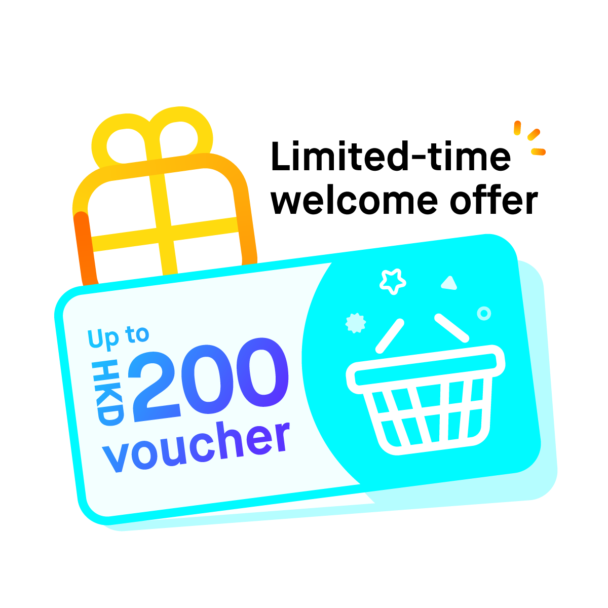 Limited-time welcome offer: up to HKD200 supermarket vouchers³