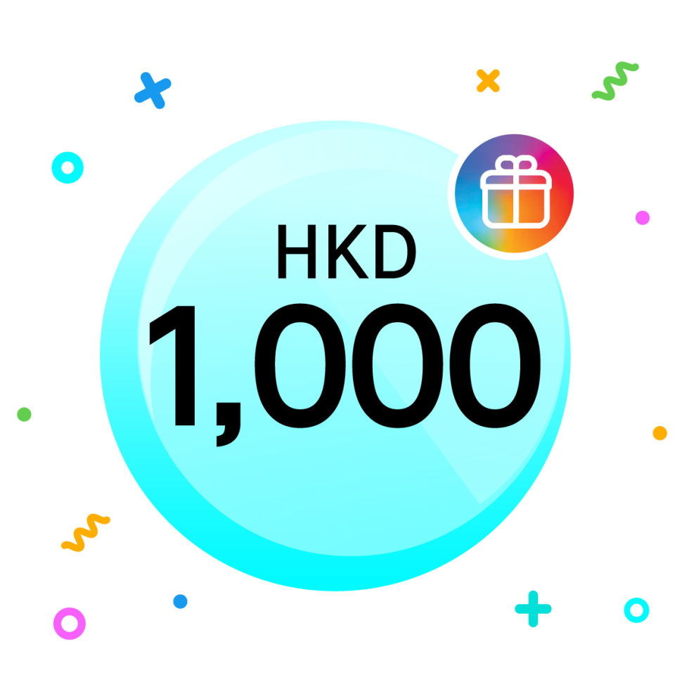 2nd Reward: HKD1,000 Cash Rewards