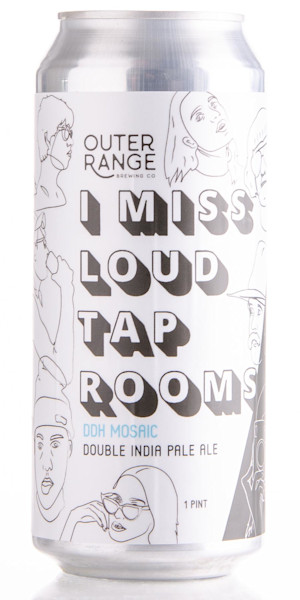 Outer Range Brewing Co I Miss Loud Taprooms Image