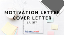 Motivation letter - Cover letter là gì?