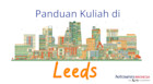 Panduan Kuliah di Kota Leeds (UK)