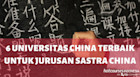 6 Universitas Terbaik di China untuk Jurusan Sastra China
