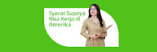 Syarat Supaya Bisa Kerja di Amerika