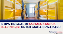 8 Tips Tinggal di Asrama Kampus Luar Negeri untuk Mahasiswa Baru