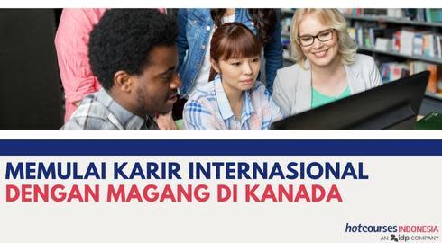 MEMULAI KARIR INTERNASIONAL DENGAN MAGANG DI KANADA
