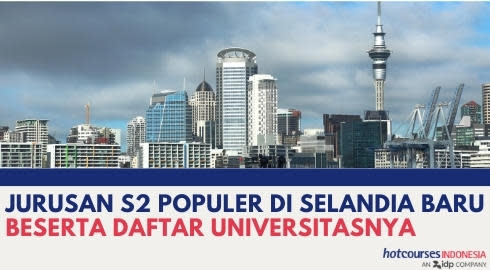 JURUSAN S2 POPULER DI SELANDIA BARU BESERTA DAFTAR UNIVERSITASNYA