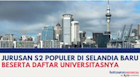 Jurusan S2 Populer di Selandia Baru (New Zealand) Beserta Daftar Universitasnya