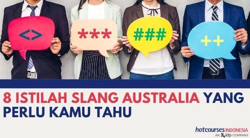 8 ISTILAH SLANG AUSTRALIA YANG PERLU KAMU TAHU