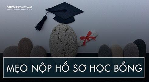 Cac meo huu ich khi nop ho so xin hoc bong