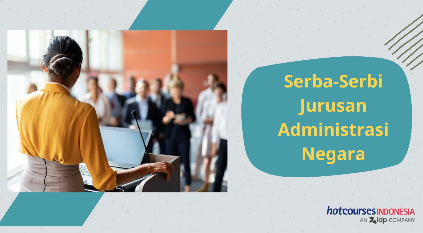 Serba-Serbi Jurusan Administrasi Negara