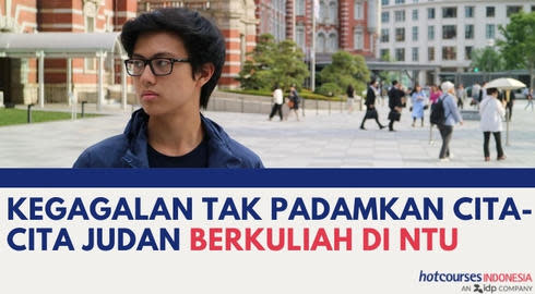 Kegagalan Tak Padamkan Cita-Cita Judan Berkuliah Di NTU