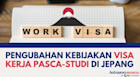 Mau Kerja di Jepang Setelah Lulus? Simak Perubahan Kebijakan Visa Kerja Pasca-Studi di Jepang
