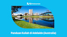 Panduan Kuliah di Adelaide: Universitas, Biaya & Kehidupan Pelajar