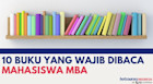 10 Buku Yang Wajib Dibaca Mahasiswa MBA