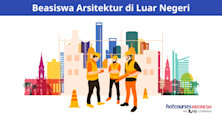 Kumpulan Beasiswa Jurusan Arsitektur di Luar Negeri
