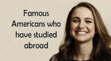 10 famous Americans that have studied abroad