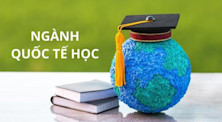 Ngành quốc tế học: Học gì, học ở đâu và cơ hội nghề nghiệp