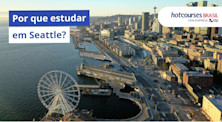 Por que estudar em Seattle, nos Estados Unidos?
