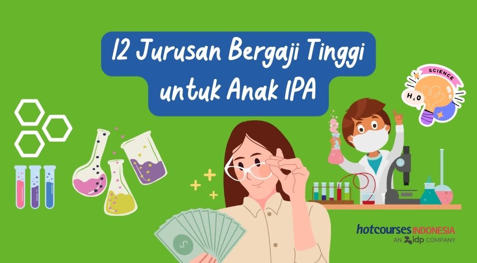 12 Jurusan Kuliah yang Cocok untuk Anak IPA