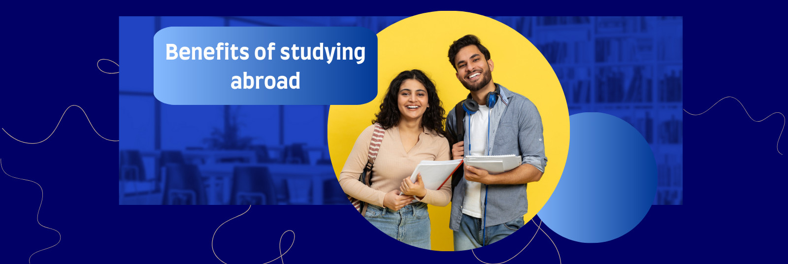 The Benefits of Studying Abroad