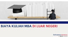Biaya Kuliah MBA di Luar Negeri