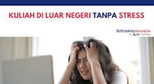 Kuliah di Luar Negeri Tanpa Stress