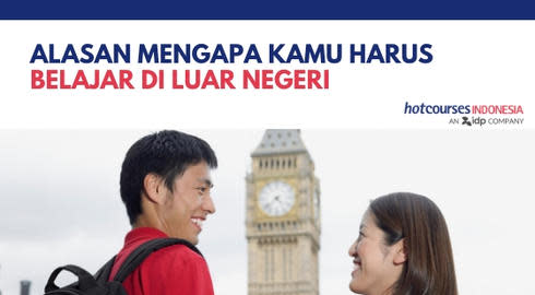 6 Alasan Kenapa Kamu Harus Kuliah di Luar Negeri