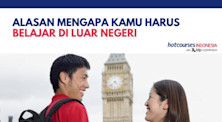 6 Alasan Mengapa Kamu Harus Belajar di Luar Negeri