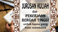 10 JURUSAN KULIAH YANG COCOK UNTUK KAMU YANG HOBI MEMBACA