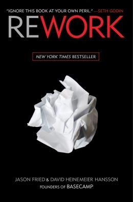 Rework karangan Jason Fried & David Heinemeier Hansson - Hotcourses Indonesia
