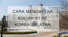 Cara Mendaftar Kuliah S1 ke Korea Selatan