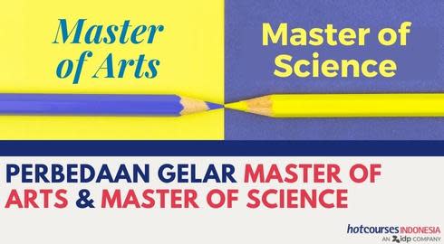 Perbedaan Gelar Master of Arts dan Master of Science