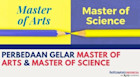 Perbedaan Gelar Master of Arts dan Master of Science