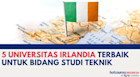 5 Universitas Irlandia Terbaik untuk Bidang Studi Teknik (Engineering)