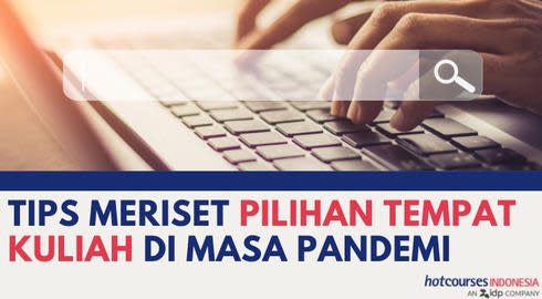 Tips Meriset Pilihan Tempat Kuliah Di Masa Pandemi