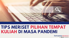 TIPS MERISET PILIHAN TEMPAT KULIAH DI MASA PANDEMI
